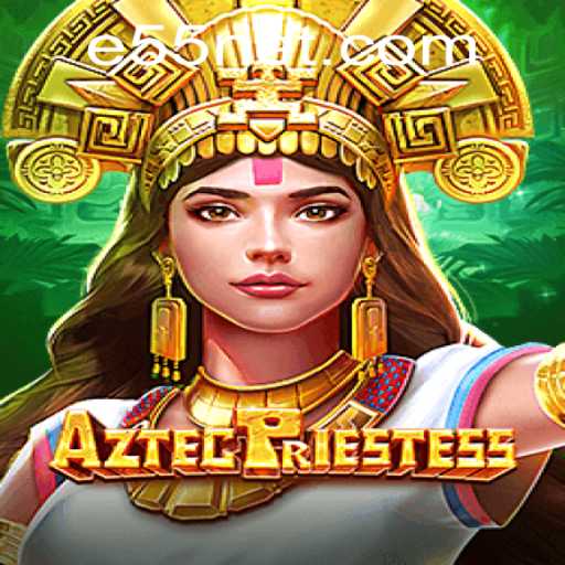 Discover the Mystical World of AztecPriestess and the Intricacies of e55 PH Login