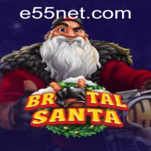 The Thrilling Universe of BrutalSanta and the Rise of e55 PH Login