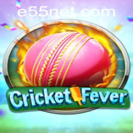 Discover the Excitement of CricketFever and E55 PH Login