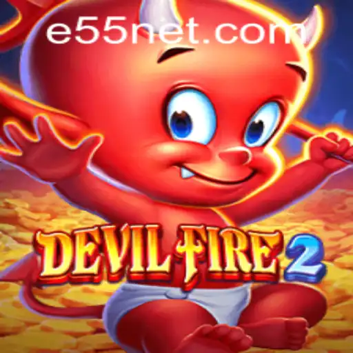 Discover the Thrilling World of DevilFire2 and Master the e55 PH Login