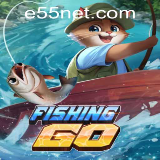 Explore the Thrilling World of FishingGO with e55 PH Login