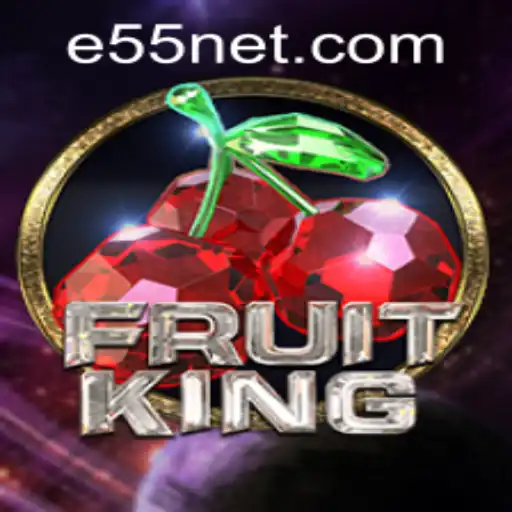 Exploring FruitKing: The Game and How to Navigate e55 PH Login