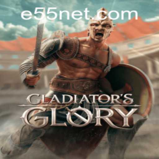 Exploring the Epic World of GladiatorsGlory: Your Guide to E55 PH Login and Beyond