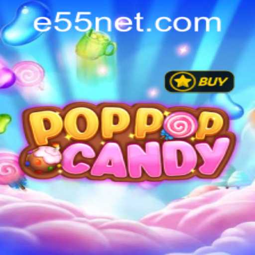 Dive into the Vibrant World of POPPOPCANDY and e55 PH Login